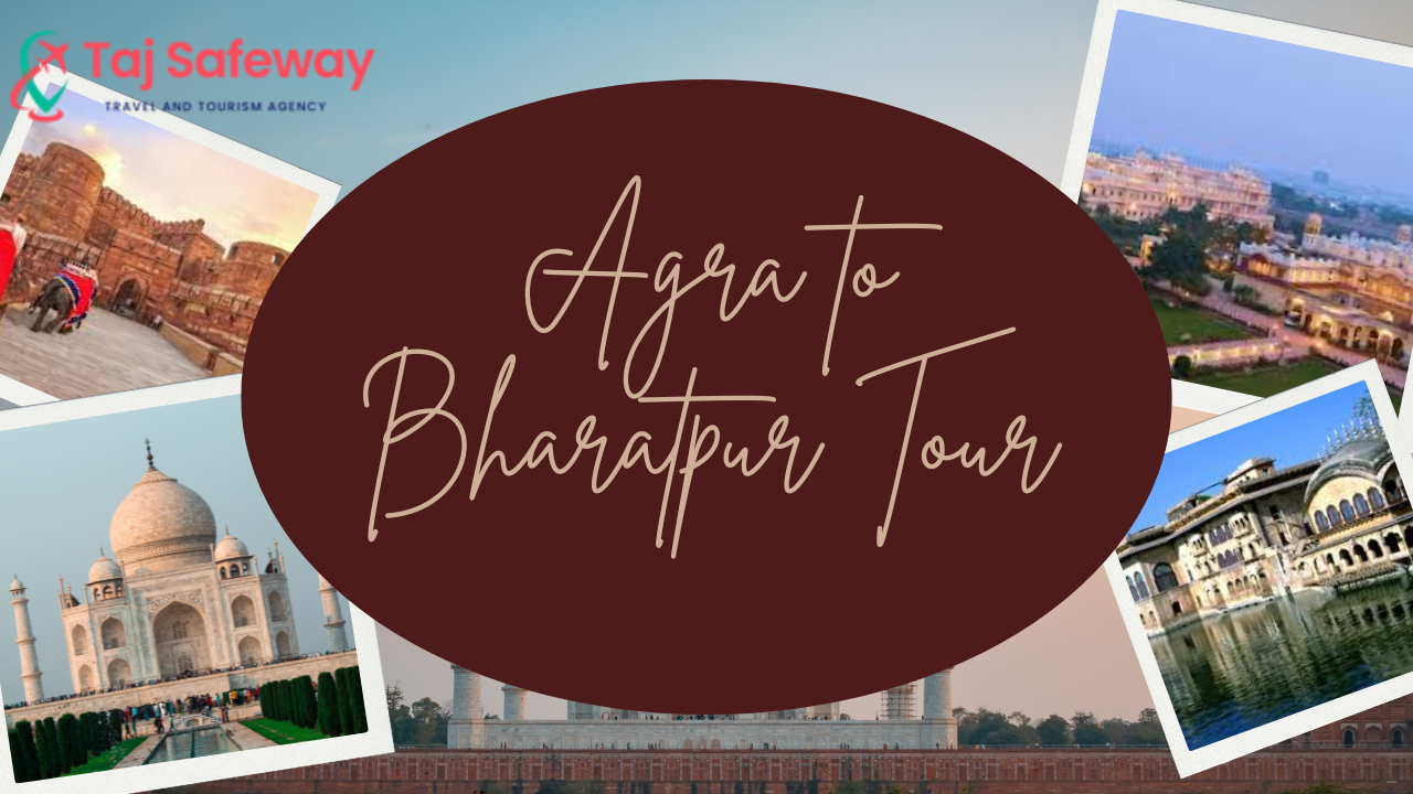 Agra to Bharatpur Tour