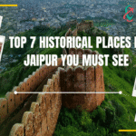 Top 7 Historical Places in Jaipur