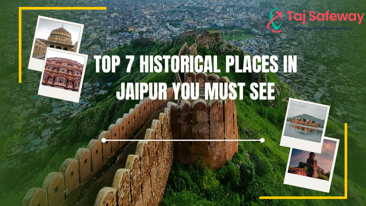 Top 7 Historical Places in Jaipur