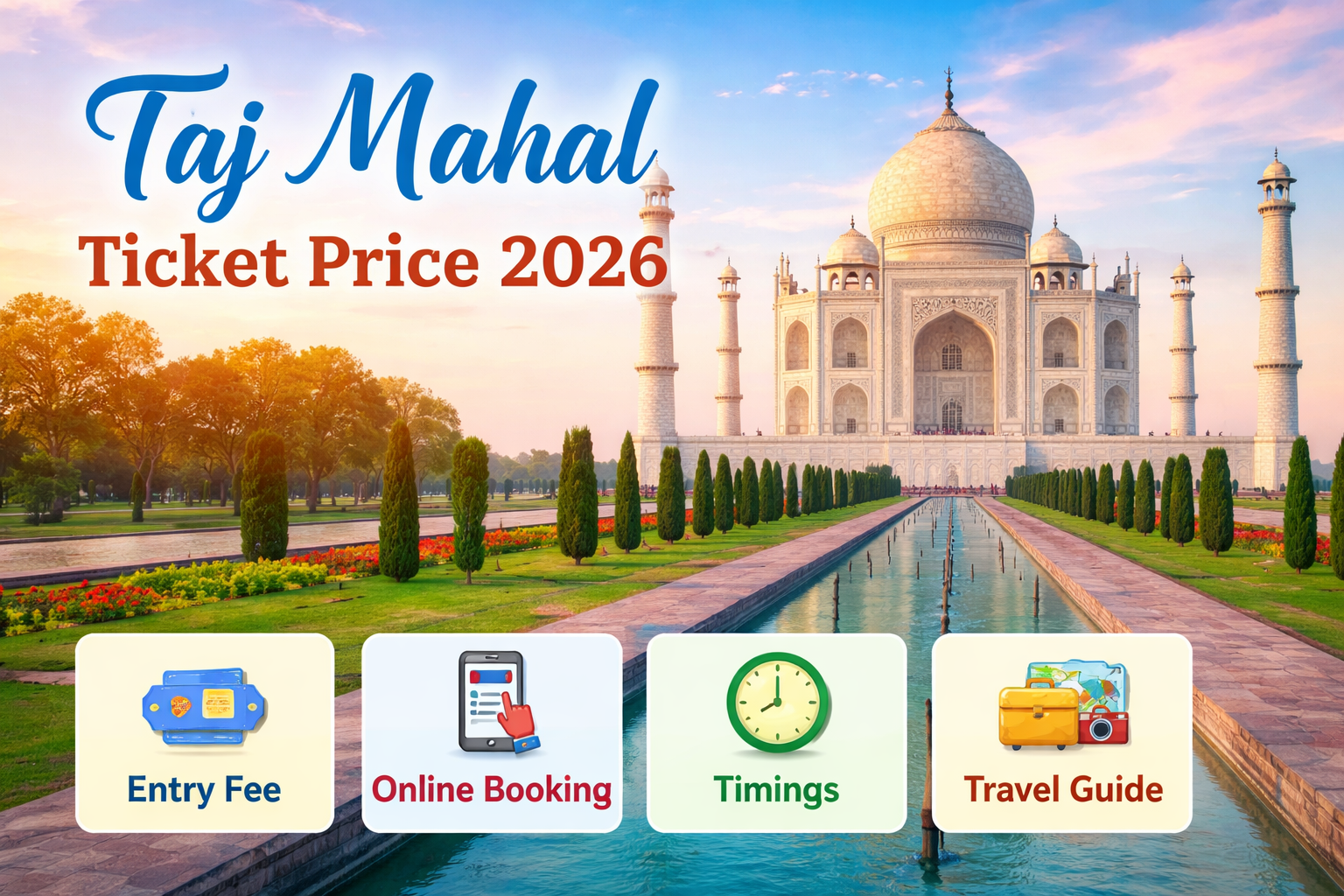 Taj Mahal ticket price 2026 entry fee online booking timings travel guide Agra India